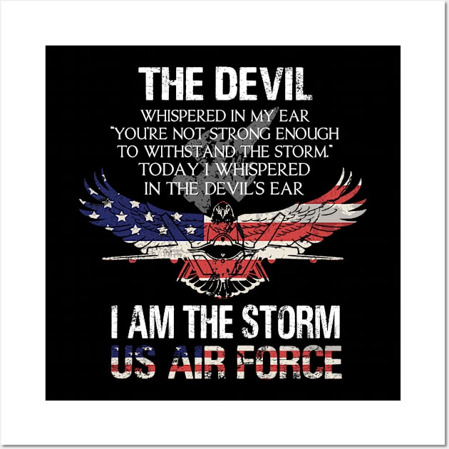 I Am The Storm I Am A US Air Force Veteran Wall Art by timski